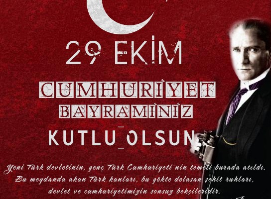 Cumhuriyetimizin 91. Yılı Kutlu Olsun